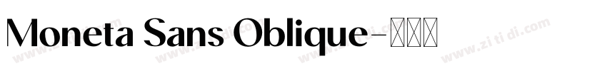 Moneta Sans Oblique字体转换